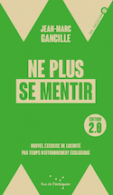 Ne plus se mentir 2.0 [nouvelle édition]